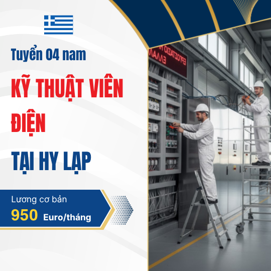Đơn tuyển: Tuyển 04 nam kỹ thuật viên điện làm việc tại Hy Lạp.